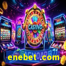 enebet .com